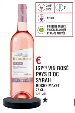 E.Leclerc Igp vin rosé pays d'oc syrah roche mazet offre