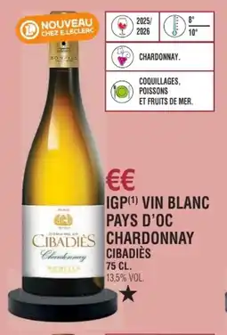 E.Leclerc Igp vin blanc pays d'oc chardonnay cibadiès offre