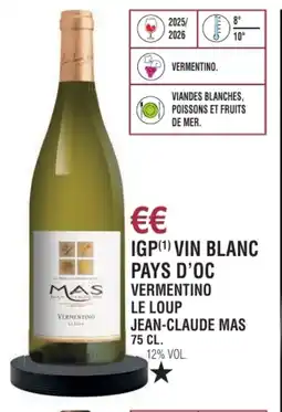 E.Leclerc Igp vin blanc pays d'oc vermentino le loup jean-claude mas offre