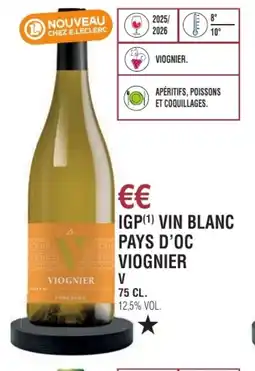 E.Leclerc Igp vin blanc pays d'oc viognier offre