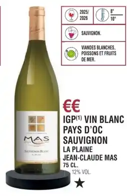 E.Leclerc Igp vin blanc pays d'oc sauvignon la plaine jean-claude mas offre