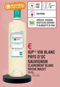 E.Leclerc Igp vin blanc pays d'oc sauvignon clairement blanc roche mazet offre