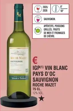 E.Leclerc Igp vin blanc pays d'oc sauvignon roche mazet offre