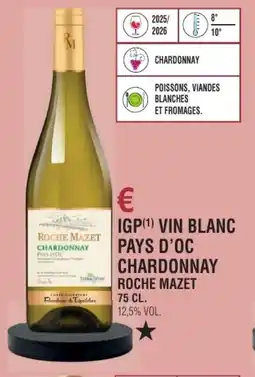 E.Leclerc Igp vin blanc pays d'oc chardonnay roche mazet offre