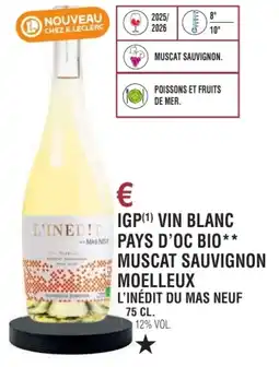 E.Leclerc Igp vin blanc pays d'oc bio muscat sauvignon moelleux l'inédit du mas neuf offre