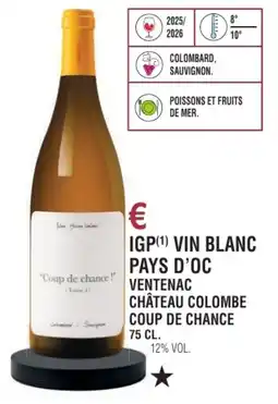 E.Leclerc Igp vin blanc pays d'oc ventenac château colombe coup de chance offre