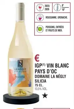 E.Leclerc Igp vin blanc pays d'oc domaine la négly silicia offre