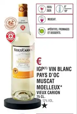 E.Leclerc Igp vin blanc pays d'oc muscat moelleux vieux carion offre