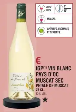 E.Leclerc Igp vin blanc pays d'oc muscat sec pétale de muscat offre