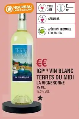 E.Leclerc Igp vin blanc terres du midi la vigneronne offre