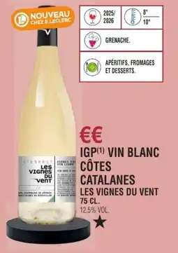 E.Leclerc Igp vin blanc côtes catalanes les vignes du vent offre