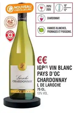 E.Leclerc Igp vin blanc pays d'oc chardonnay l de laroche offre