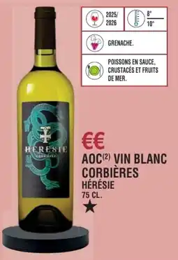 E.Leclerc Aoc vin blanc corbières hérésie offre