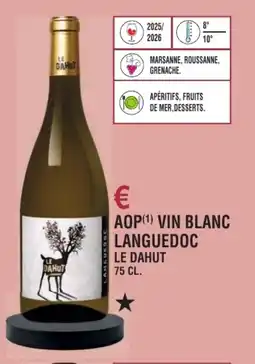 E.Leclerc Aop vin blanc languedoc le dahut offre