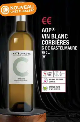 E.Leclerc Aop vin blanc corbières c de castelmaure offre