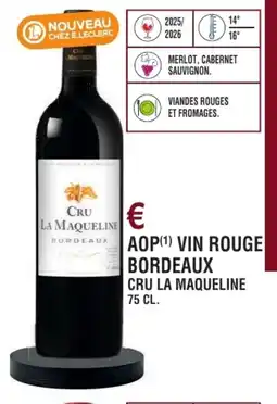 E.Leclerc Aop vin rouge bordeaux cru la maqueline offre