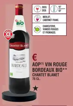E.Leclerc Aop vin rouge bordeaux bio chantet blanet offre