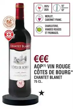 E.Leclerc Aop vin rouge côtes de bourg chantet blanet offre