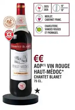 E.Leclerc Aop vin rouge haut-médoc chantet blanet offre