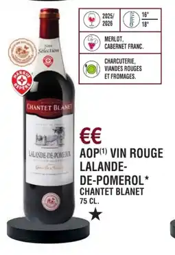 E.Leclerc Aop vin rouge lalande-de-pomerol chantet blanet offre