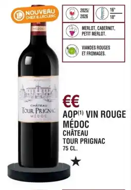 E.Leclerc Aop vin rouge médoc château tour prignac offre
