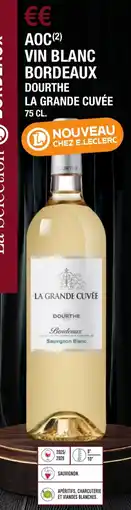 E.Leclerc Aoc vin blanc bordeaux dourthe la grande cuvée offre