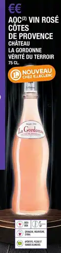 E.Leclerc Aoc vin rosé côtes de provence château la gordonne vérité du terroir offre