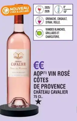 E.Leclerc Aop vin rosé côtes de provence château cavalier offre