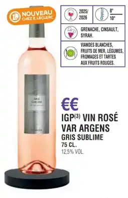 E.Leclerc Igp vin rosé var argens gris sublime offre