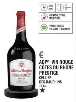 E.Leclerc Aop vin rouge côtes du rhône prestige cellier des dauphins offre