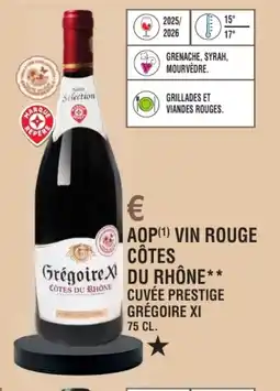 E.Leclerc Aop vin rouge côtes du rhone cuvée prestige grégoire xi offre
