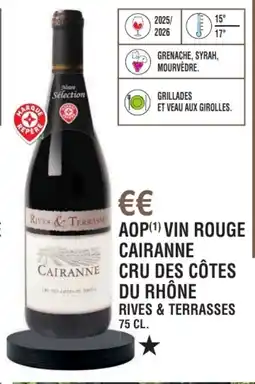 E.Leclerc Aop vin rouge cairannebcru des côtes du rhône rives & terrasses offre