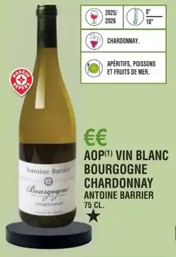 E.Leclerc Aop vin blanc bourgogne chardonnay antoine barrier offre