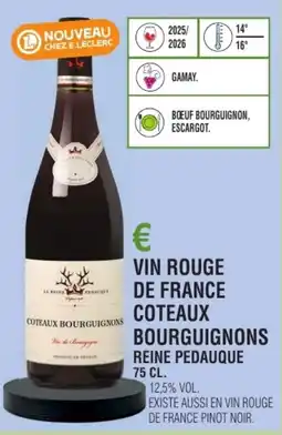 E.Leclerc Vin rouge de france coteaux bourguignons reine pedauque offre