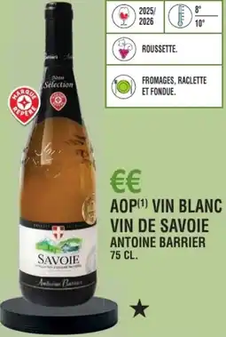 E.Leclerc Aop vin blanc vin de savoie antoine barrier offre