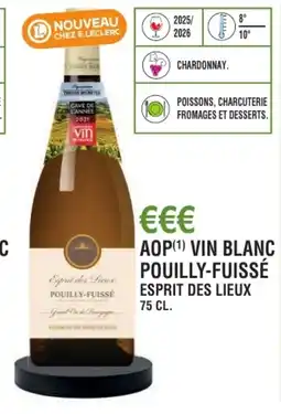 E.Leclerc Aop vin blanc pouilly-fuissé esprit des lieux offre