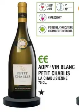 E.Leclerc Aop vin blanc petit chablis la chablisienne offre