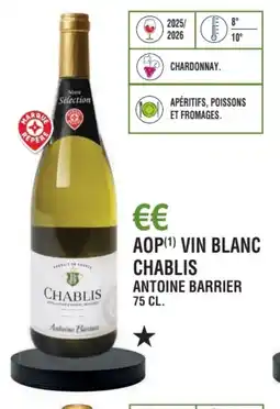 E.Leclerc Aop vin blanc chablis antoine barrier offre