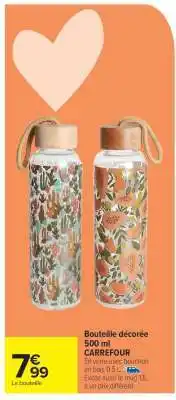 Carrefour Market Bouteille décorée 500 ml offre