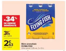 Carrefour Market Bière aromatisée FLYING FISH offre