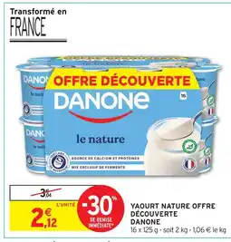 Intermarché Hyper Danone yaourt nature offre découverte offre