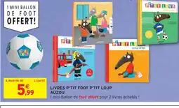 Intermarché Hyper Auzou livres p'tit foot p'tit loup offre