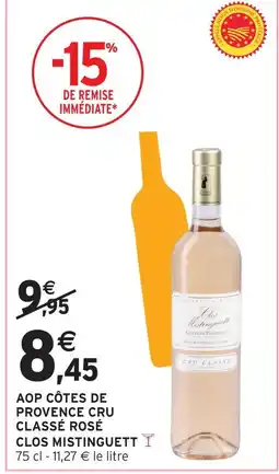 Intermarché Hyper Clos mistinguett aop côtes de provence cru classé rosé offre