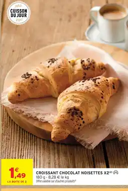 Intermarché Hyper Croissant chocolat noisettes x2 offre