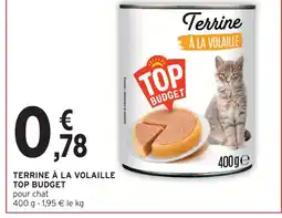 Intermarché Top budget terrine à la volaille offre
