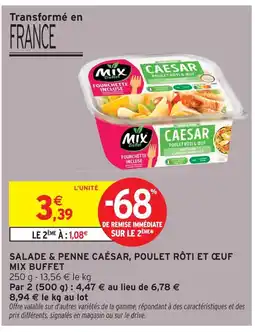 Intermarché Hyper Mix buffet salade & penne caesar, poulet rôti et œuf offre