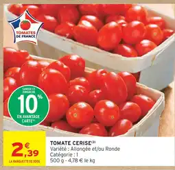 Intermarché Hyper Tomate cerise offre