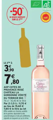 Intermarché Hyper Château la gordonne aop côtes de provence rosé vérité du terroir bio offre