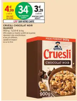 Intermarché Quaker cruesli chocolat noir offre