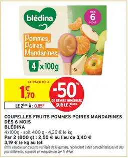 Intermarché Blédina coupelles fruits pommes poires mandarines dès 6 mois offre